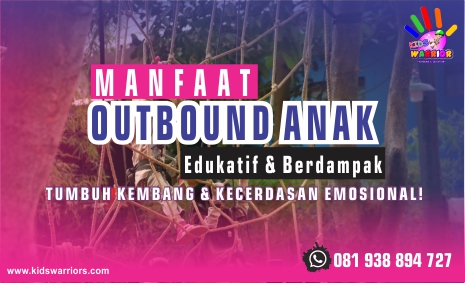Manfaat Outbound Anak