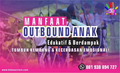 Manfaat Outbound Anak