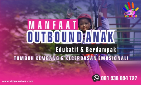 Manfaat Outbound Anak