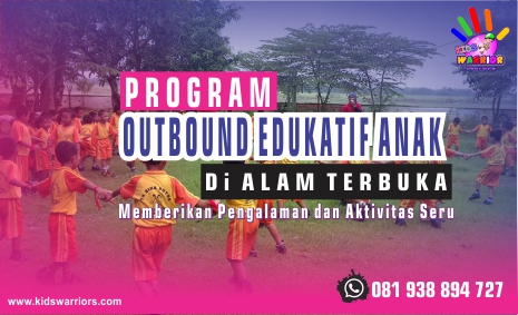 Outbound Edukatif Anak