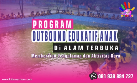 Outbound Edukatif Anak