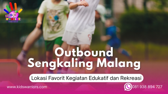 Outbound Sengkaling Malang
